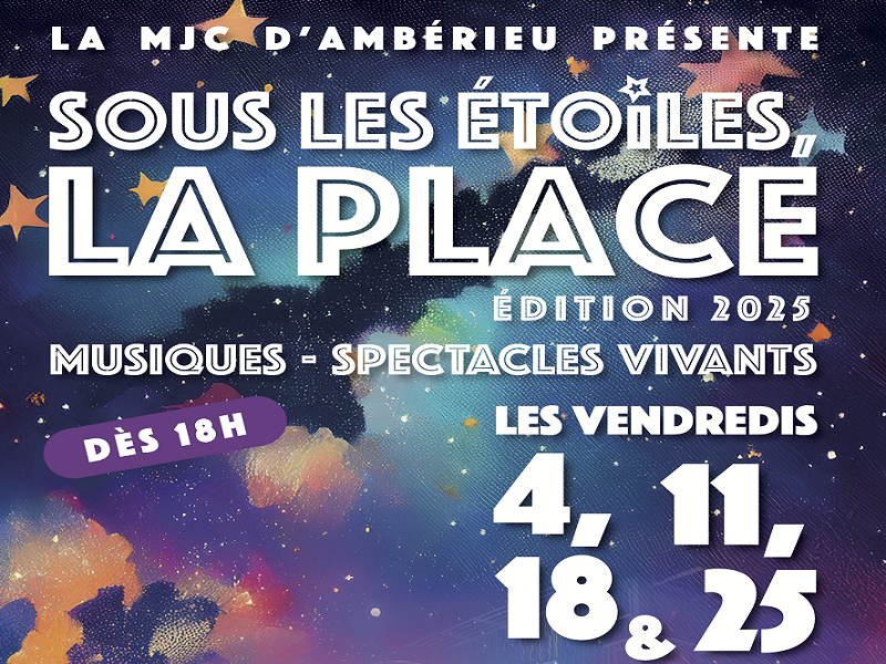 FESTIVAL "SOUS LES ÉTOILES LA PLACE"