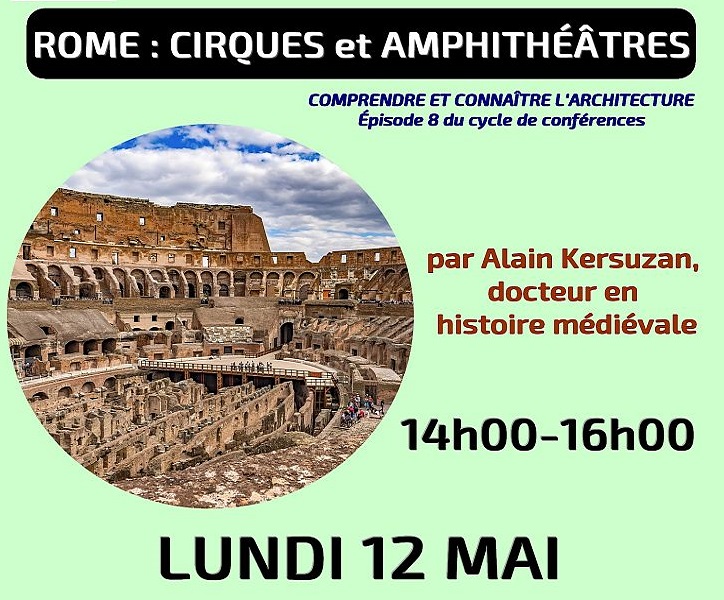 CONFÉRENCE ROME, CIRQUE ET AMPHITHÉÂTRE