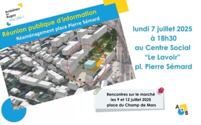 REUNION PUBLIQUE D’INFORMATION – pl. Pierre Sémard
