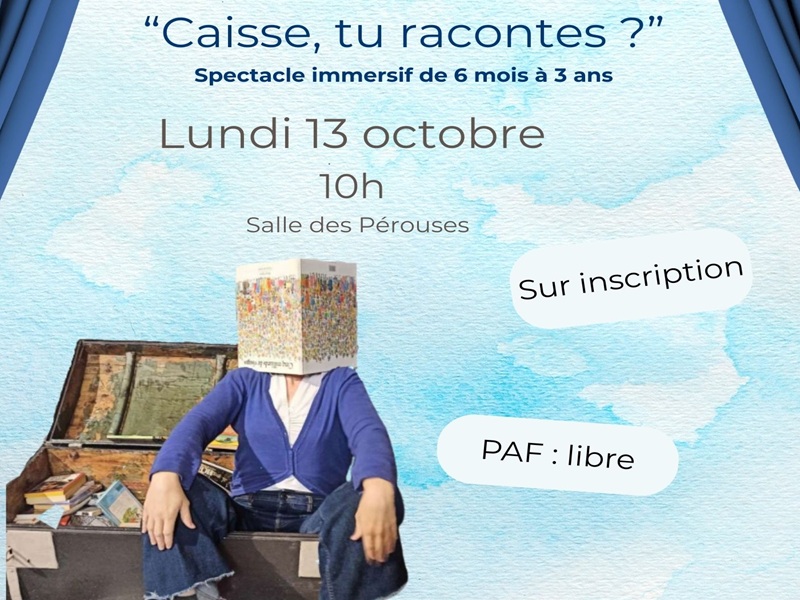 SPECTACLE CAISSE TU RACONTES