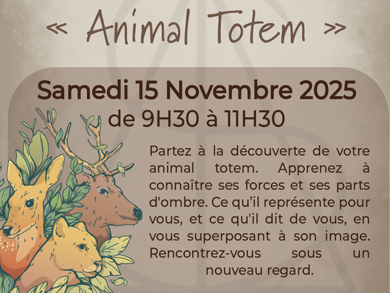 MES ÉNERGIES DE SAISON "ANIMAL TOTEM"