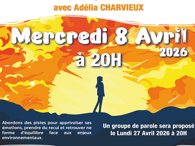CONFÉRENCE ÉCO-ANXIETÉ "ENTRE INQUIÉTUDE ET ESPOIR"